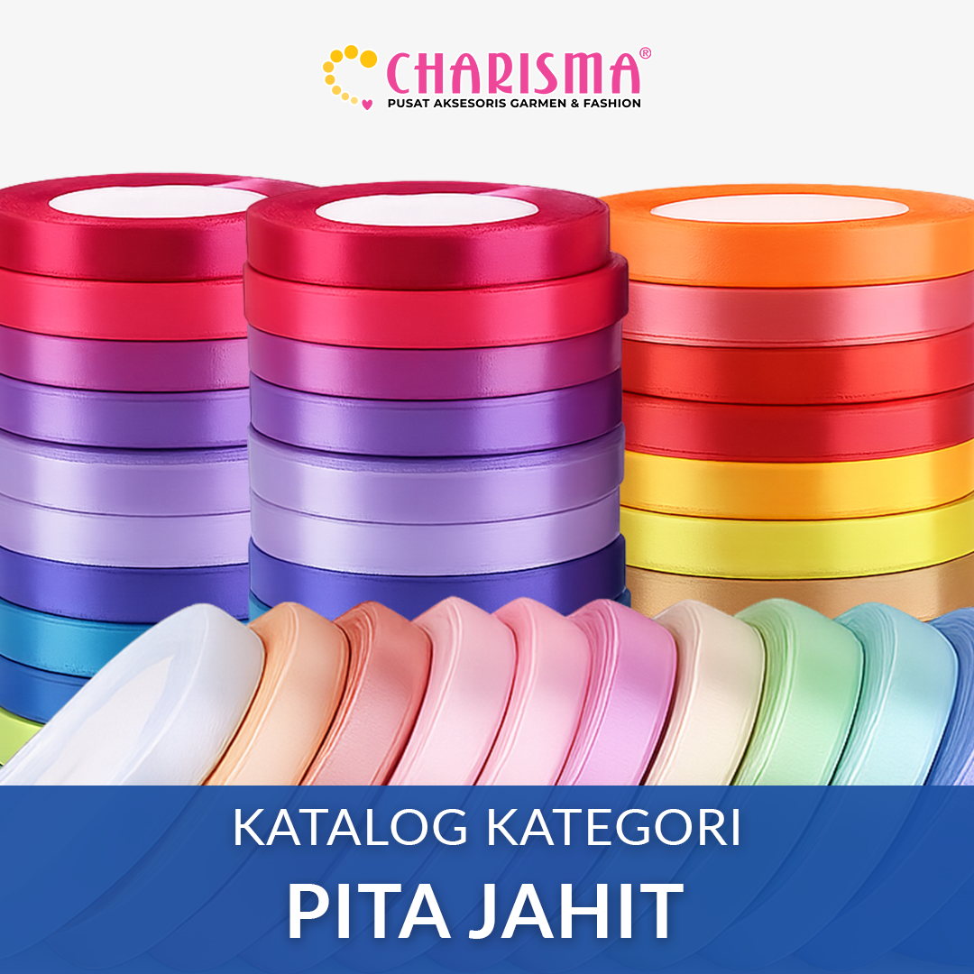 Katalog pita jahit Charisma berisi berbagai jenis pita satin, grosgrain, organza, dan pita dekorasi.